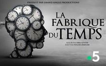 La Fabrique du Temps