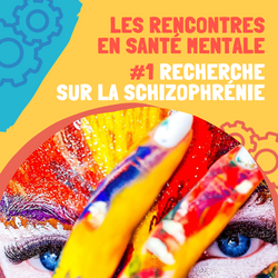 les_rencontres_en_sante_mentale_recherche_sur_la_schizophrenie